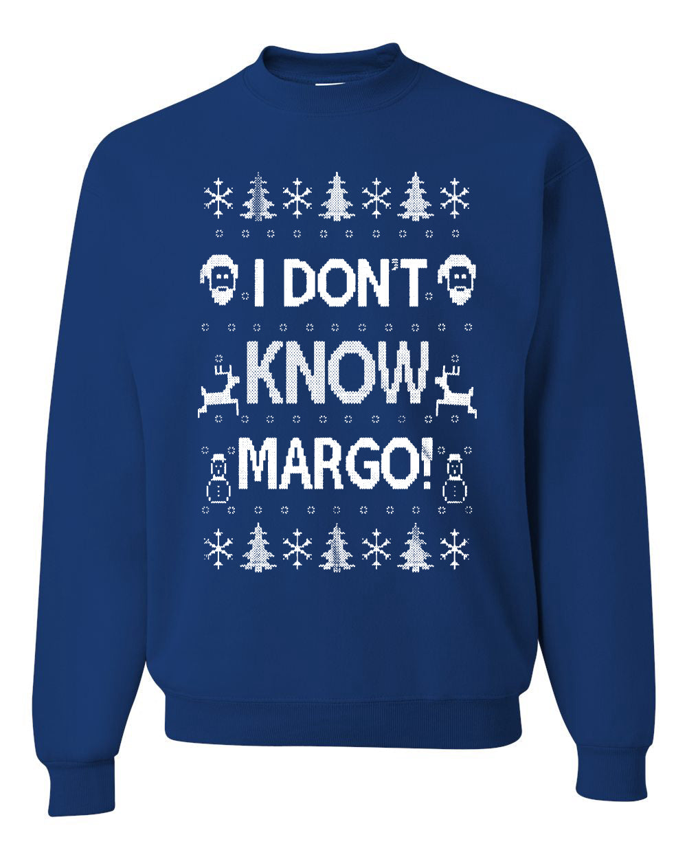 I Don't Know Margo Christmas Unisex Crewneck Graphic Sweatshirt