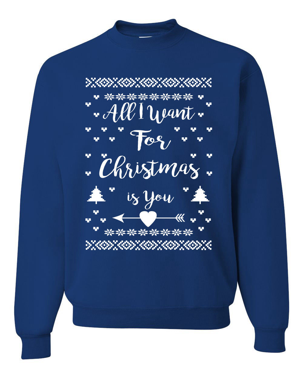 All I Want for Christmas is You Too Christmas Unisex Crewneck Graphic Sweatshirt
