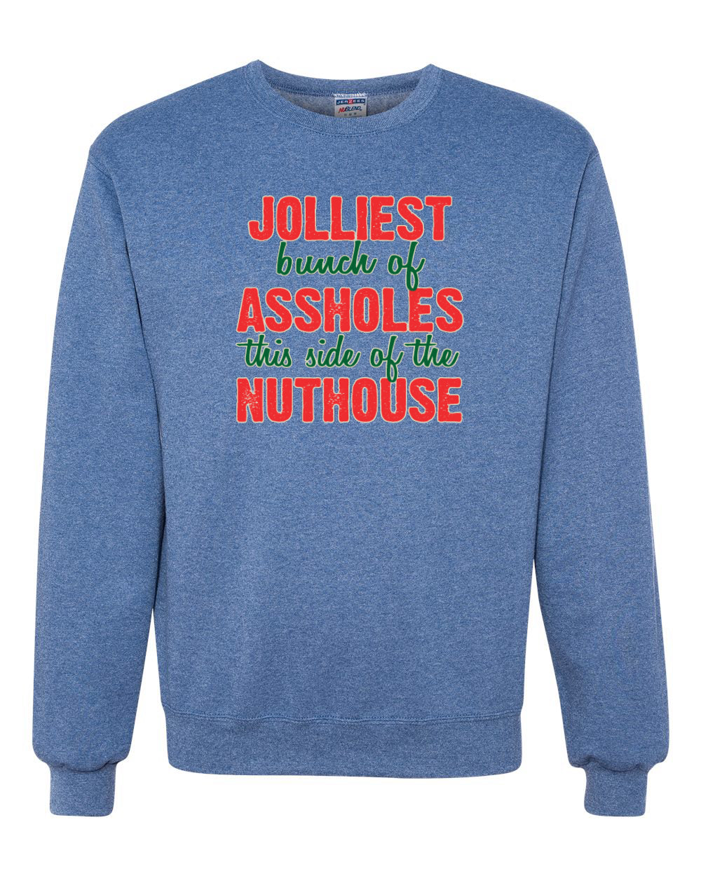 Jolliest Bunch of Assholes Nuthouse Christmas Unisex Crewneck Graphic Sweatshirt
