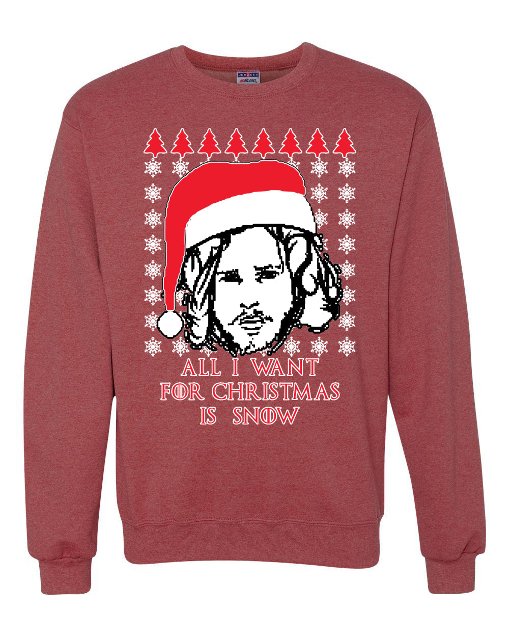 All I Want for Christmas is Snow | GoT Stark Unisex Crewneck Graphic Sweatshirt