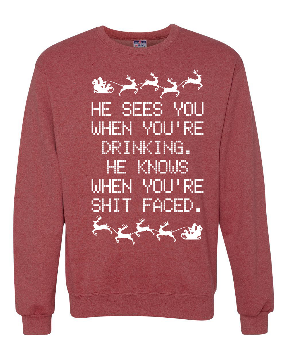 He Knows When You're Drinking Shit Faced Christmas Unisex Crewneck Graphic Sweatshirt