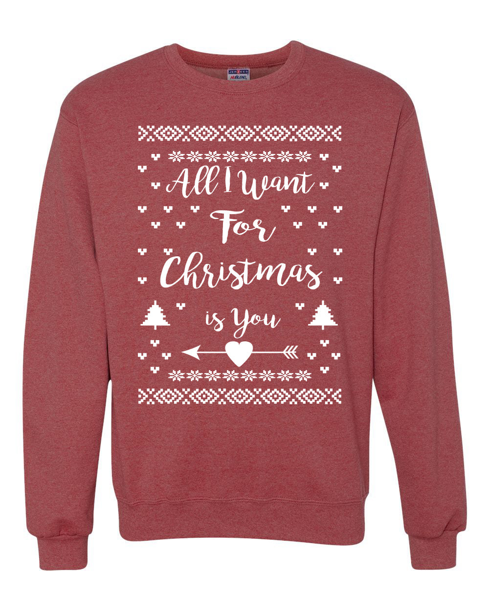 All I Want for Christmas is You Too Christmas Unisex Crewneck Graphic Sweatshirt