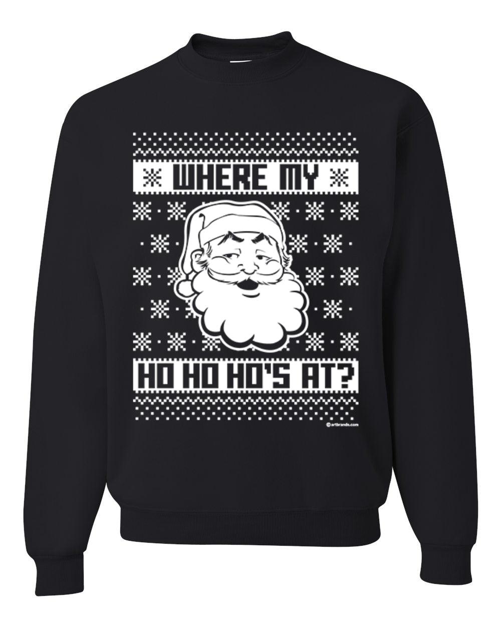 Where's My Ho Ho Hos | Santa Design Merry Ugly Christmas Sweater Unisex Crewneck Graphic Sweatshirt