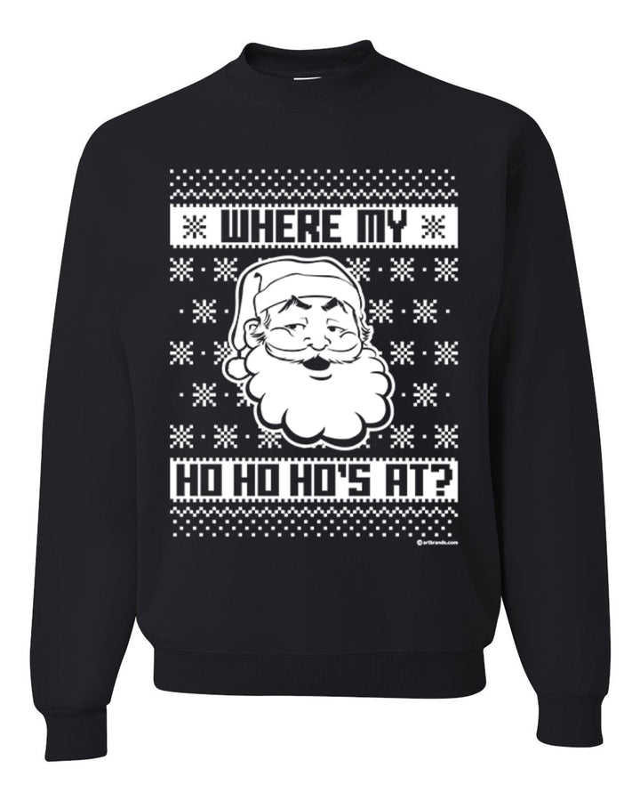 Where's My Ho Ho Hos | Santa Design Merry Ugly Christmas Sweater Unisex Crewneck Graphic Sweatshirt