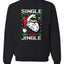 Santa Single and Ready to Jingle Merry Christmas Unisex Crewneck Graphic Sweatshirt