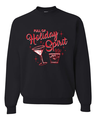 Full of Holiday Spirit, Martini Drink Holiday Design Unisex Christmas Sweater, Crewneck Sweatshirts