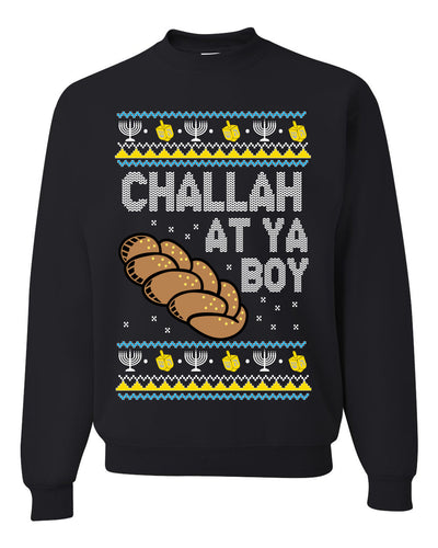 Challah At Ya Boy Ugly Christmas Sweater Unisex Crewneck Sweatshirt