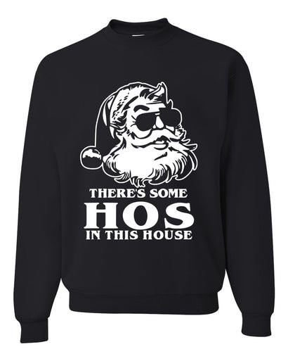 There's Some Hos In This House Ugly Christmas Sweater Unisex Crewneck Graphic Sweatshirt