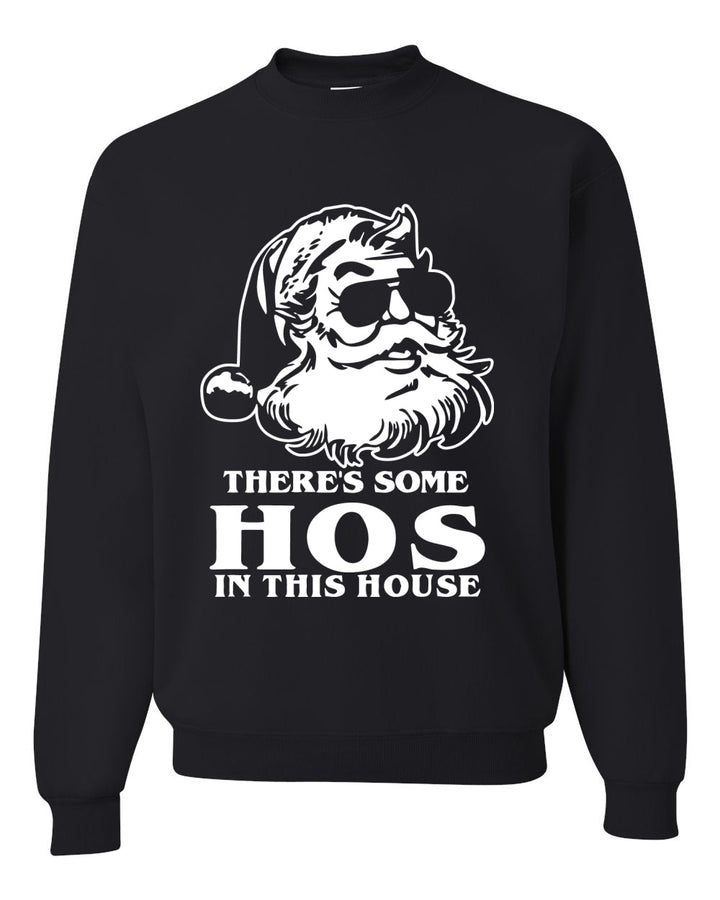 There's Some Hos In This House Ugly Christmas Sweater Unisex Crewneck Graphic Sweatshirt