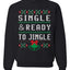 Single and Ready to Jingle Merry Ugly Christmas Sweater Unisex Crewneck Graphic Sweatshirt