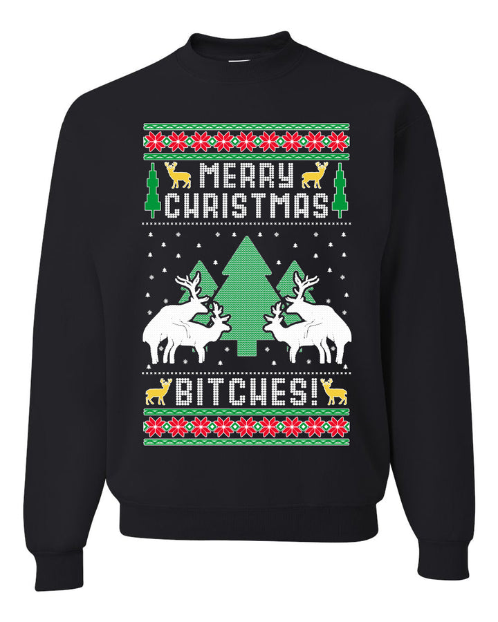 Merry Christmas Bitches Merry Ugly Christmas Sweater Unisex Crewneck Graphic Sweatshirt