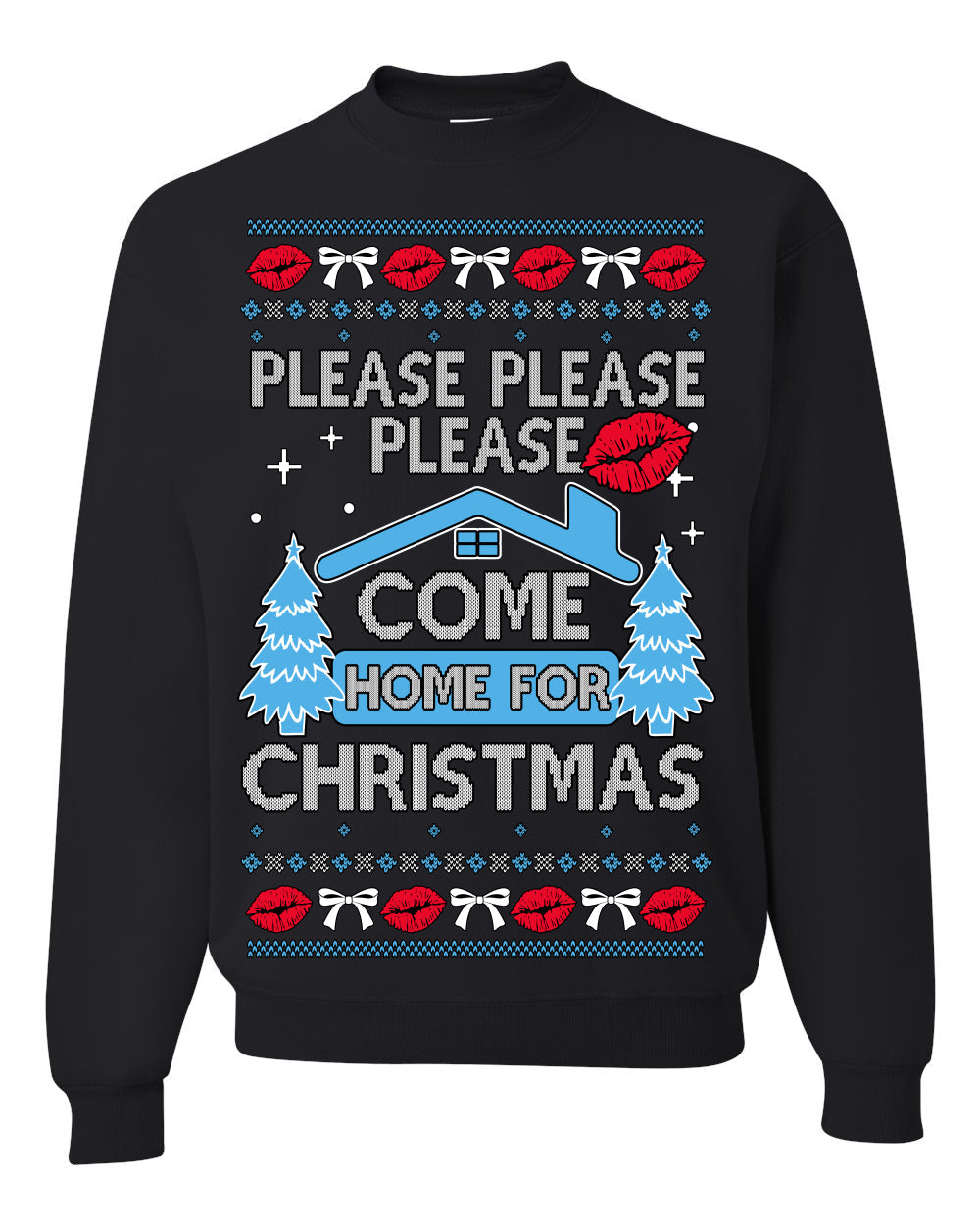 Please Please Please Come Home for Xmas Viral Pop Song Ugly Christmas Sweater Crewneck Sweatshirt