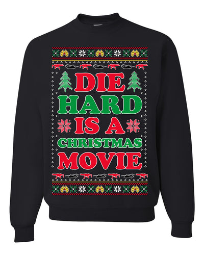Die Hard is a Christmas Movie Classic, McClane Hans Nakatomi Plaza Xmas Party Holiday Movies Ugly Christmas Sweater Crewneck Sweatshirt