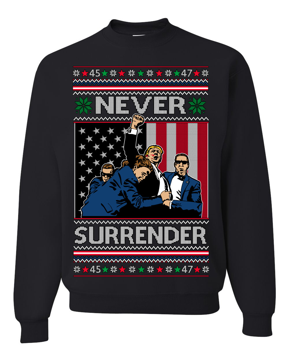 Never Surrender Pro Donald Trump Fight Fist Pump 2024 Ugly Christmas Sweater Crewneck Sweatshirt