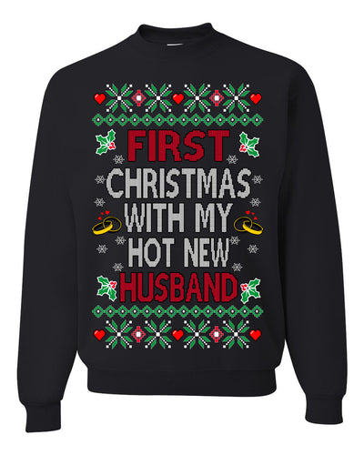 First Christmas With My Hot New Husband Classic Newlywed Ugly Christmas Sweater Crewneck Sweatshirt