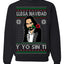 Llega Navidad Y Yo Sin Ti Christmas Is Coming Marco Ugly Christmas Sweater Crewneck Sweatshirt