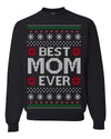 Best Mom Ever Classic Winter Holidays Ugly Christmas Sweater Crewneck Sweatshirt