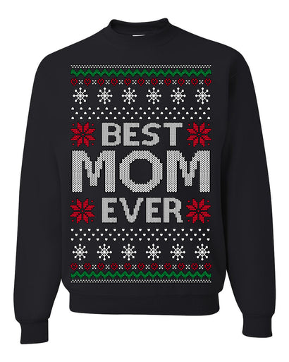 Best Mom Ever Classic Winter Holidays Ugly Christmas Sweater Crewneck Sweatshirt