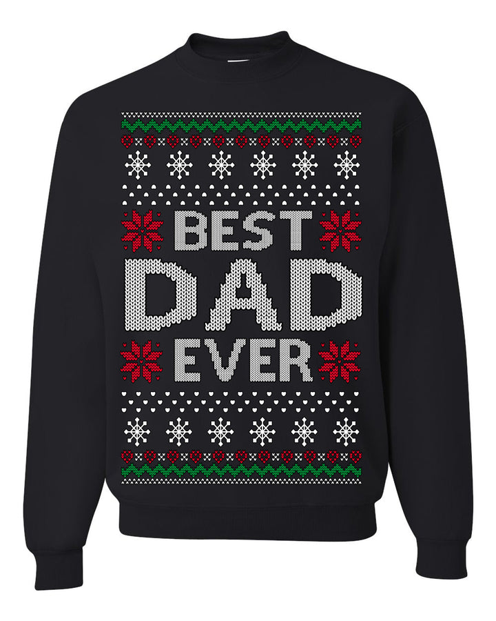 Best Dad Ever Classic Winter Holidays Ugly Christmas Sweater Crewneck Sweatshirt