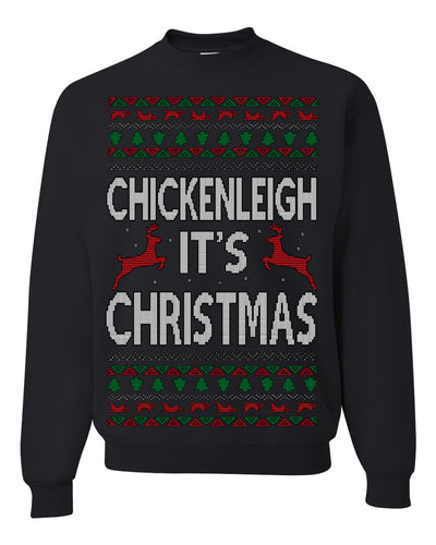 Chickenleigh It's Christmas Funny Viral Trending Meme Ugly Christmas Sweater Crewneck Sweatshirt