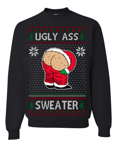 Ugly Ass Sweater Funny Santa Claus Butt Xmas Ugly Christmas Sweater Crewneck Sweatshirt