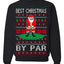 Best Christmas By Par Funny Santa Golfing Pun Sports Golf Ugly Christmas Sweater Crewneck Sweatshirt
