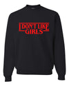 I Don't Like Girls Parody Sweater, Unisex Crewneck Sweatshirts