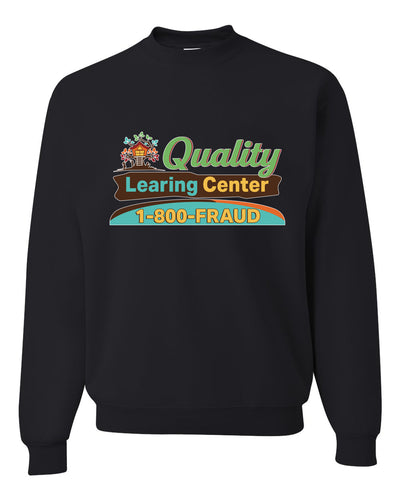 Quality Learing Center 1800-FRAUD Day Care Sweater, Unisex Crewneck Sweatshirts