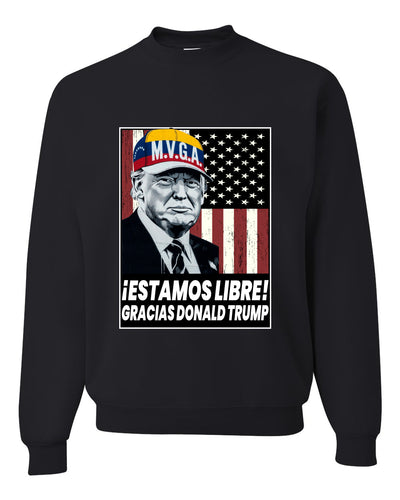 Estamos Libre, Gracias Donald Trump Make Venezuela Great Again Sweater, Unisex Crewneck Sweatshirts