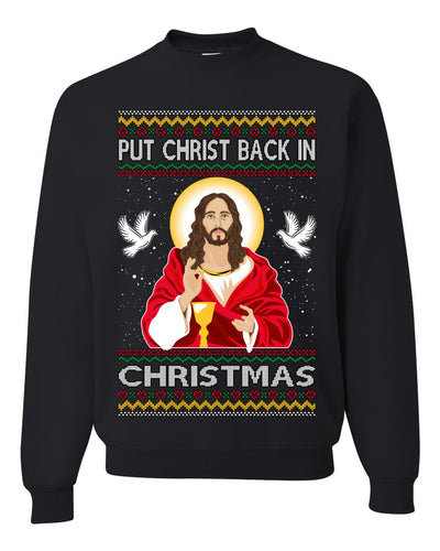 Put Christ Back In Christmas Ugly Christmas Sweater Unisex Crewneck Sweatshirt