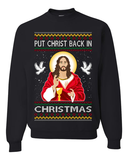 Put Christ Back In Christmas Ugly Christmas Sweater Unisex Crewneck Sweatshirt