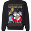 That Santa Mother F Isn't Real Ugly Christmas Sweater Unisex Crewneck Sweatshirt