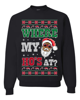 Where My Ho's At? Ugly Christmas Sweater Unisex Crewneck Sweatshirt