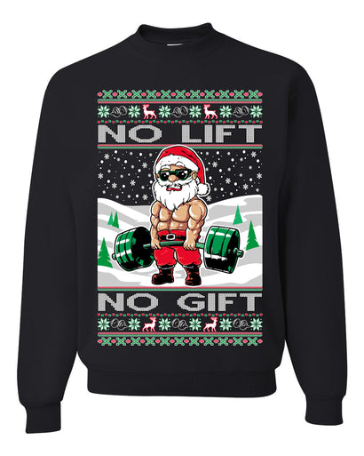 No Lift No Gift Fitness Workout Santa Ugly Christmas Sweater Unisex Crewneck Sweatshirt