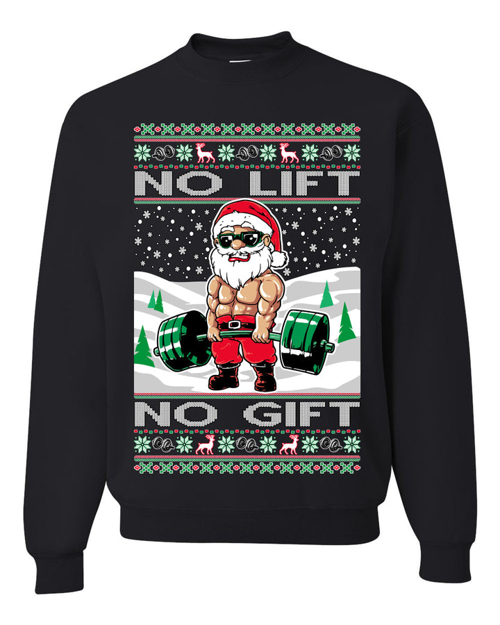 No Lift No Gift Fitness Workout Santa Ugly Christmas Sweater Unisex Crewneck Sweatshirt