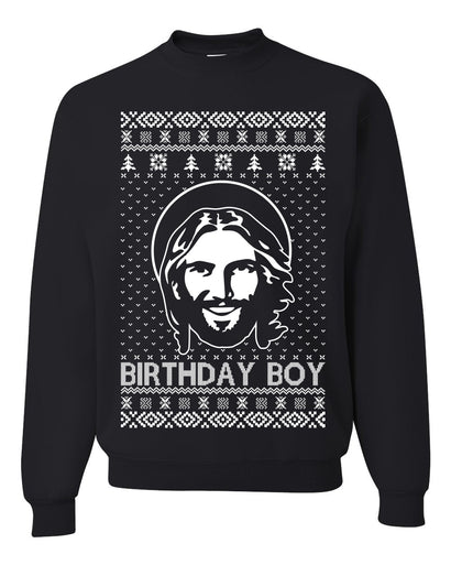 Birthday Boy Jesus Christ Ugly Christmas Sweater Unisex Crewneck Sweatshirt