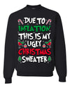 Due To Inflation This Is My Ugly Christmas Sweater Ugly Christmas Sweater Unisex Crewneck Sweatshirt