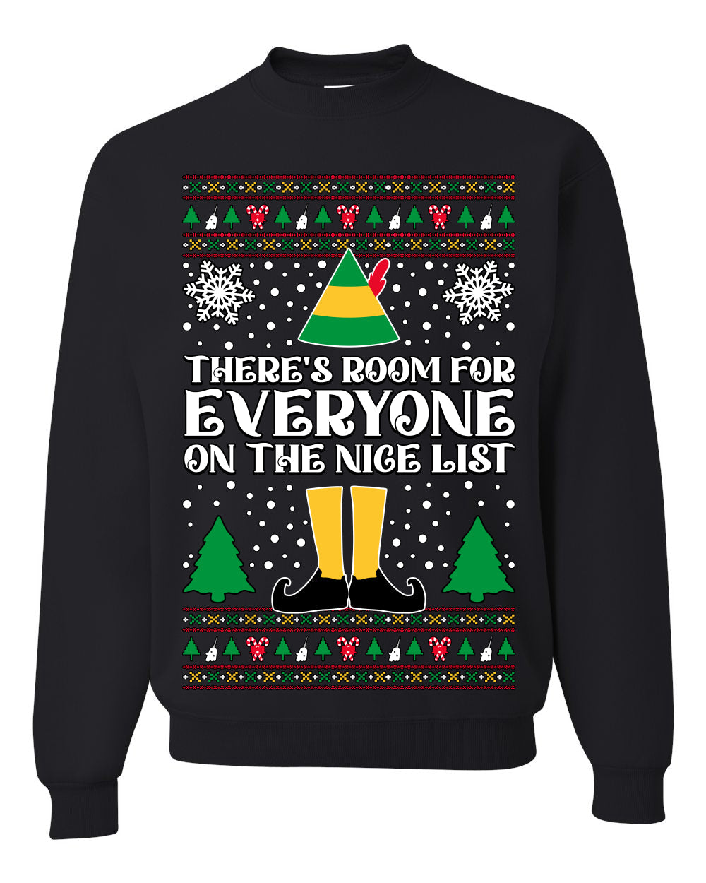 Room For Everyone On The Nice List Christmas Movie Quote  Ugly Christmas Sweater Unisex Crewneck Sweatshirt