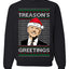 Treason's Greetings Biden President Humor Ugly Christmas Sweater Unisex Crewneck Sweatshirt