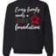 Every Family Needs a Stable Foundation Christmas Unisex Crewneck Sweatshirt
