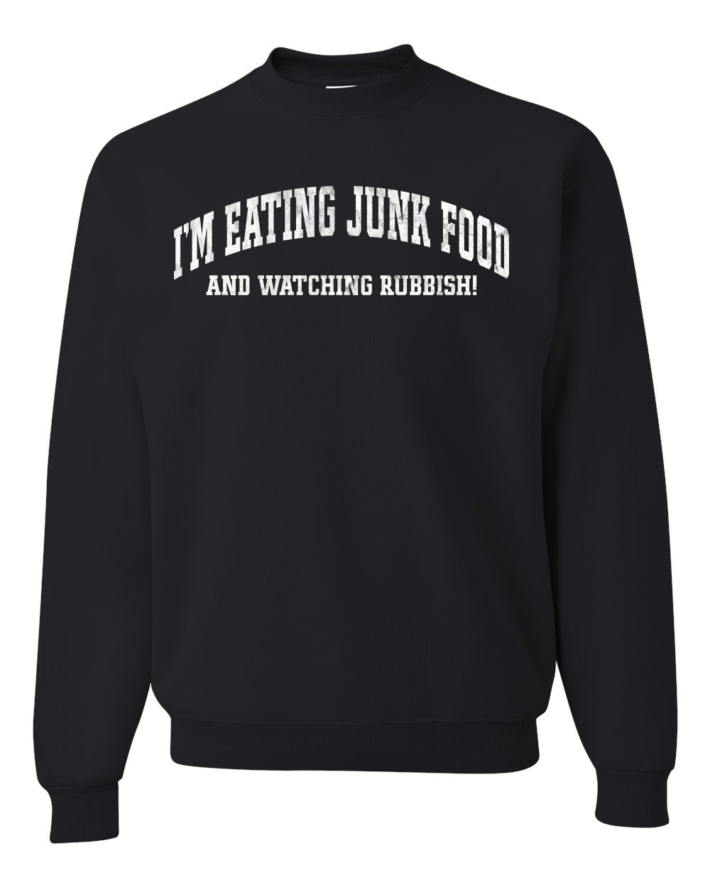 Vintage Movie Quote Eating Junk Food And Watching Rubbish Christmas Unisex Crewneck Sweatshirt