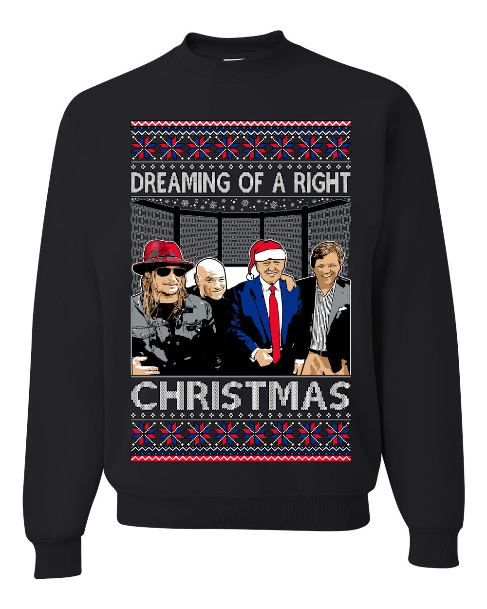 Dreaming of a right christmas conservative crew  Ugly Christmas Sweater Unisex Crewneck Sweatshirt