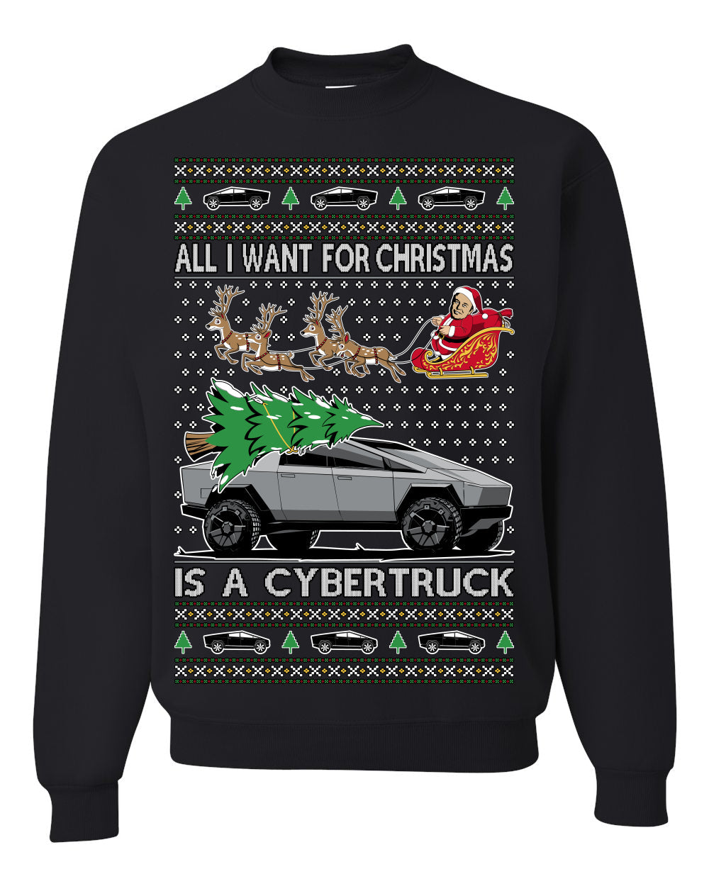All I Want for Christmas is a Cybertruck Funny Tech Ugly Christmas Sweater