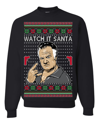 Watch It Santa Funny Paulie Italian Mafia TV Show Ugly Christmas Sweater