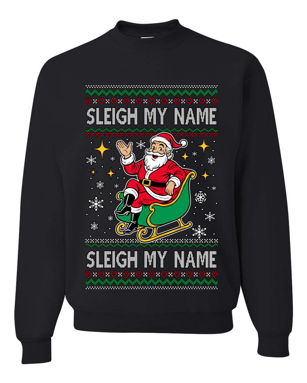 Sleigh My Name Sleigh My Name, Pop Singers, Song Lyrics Pun, Santa Sleigh, Ugly Christmas Unisex Sweater, Crewneck Sweatshirts