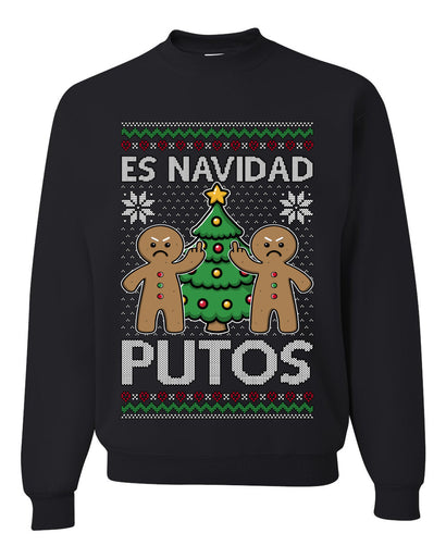Es Navidad Putos, Unisex Ugly Christmas Sweater, Crewneck Sweatshirts