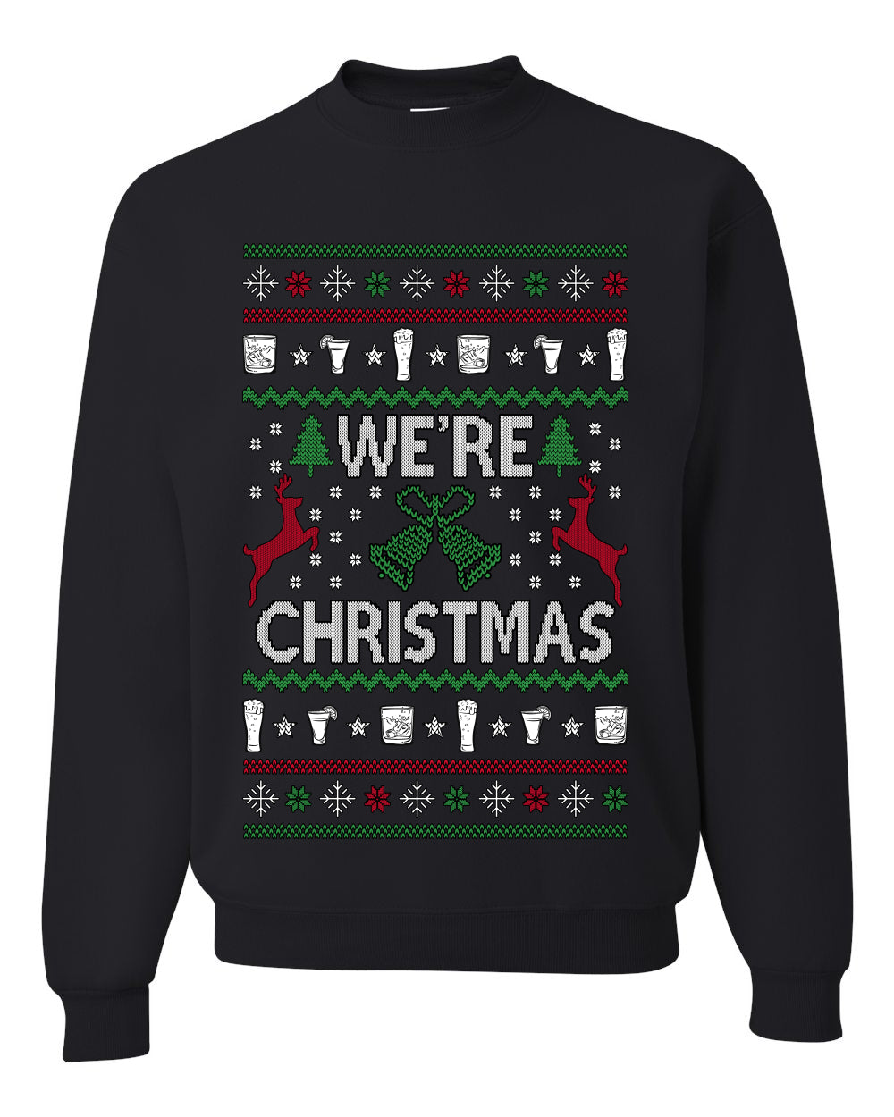 We're Christmas, Unisex Ugly Christmas Sweater, Crewneck Sweatshirts