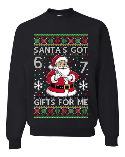 Santa's Got 6 7 Gifts For Me, Unisex Ugly Christmas Sweater Crewneck Sweatshirts