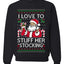 I Love To Stuff Her Stocking, Unisex Ugly Christmas Sweater, Crewneck Sweatshirts