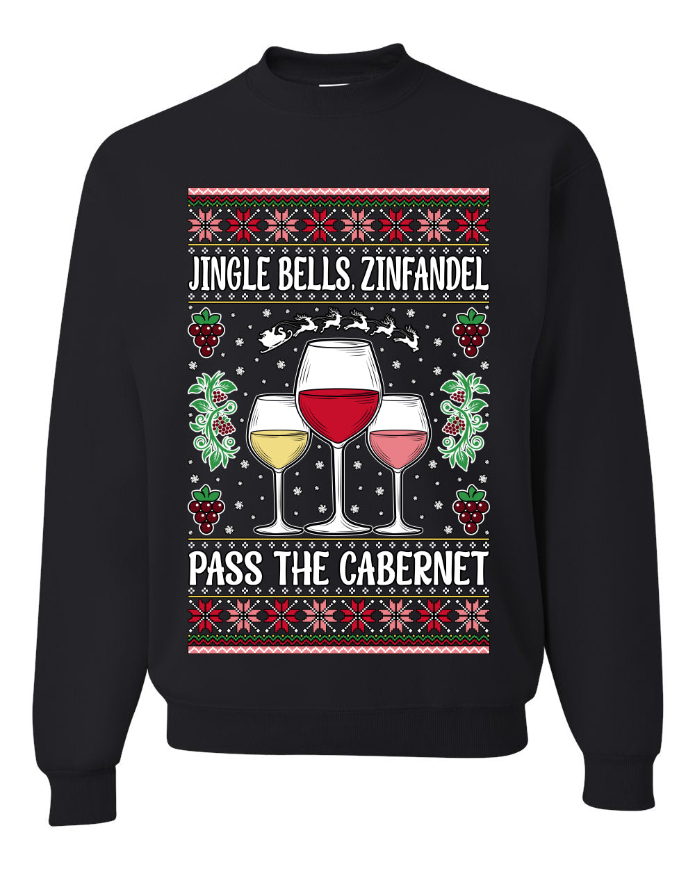 Jingle Bells, Zinfandel Pass The Cabernet Wine Drinker, Unisex Ugly Christmas Sweater, Crewneck Sweatshirts